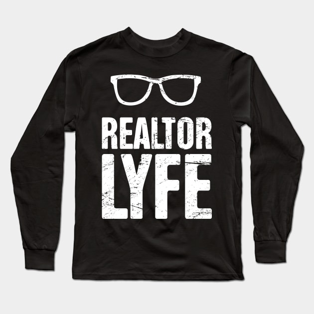 Realtor Lyfe | Real Estate Design Long Sleeve T-Shirt by MeatMan